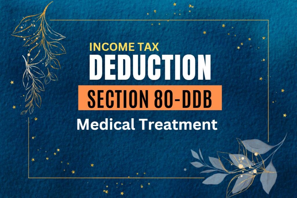 Deduction under Section 80DDB