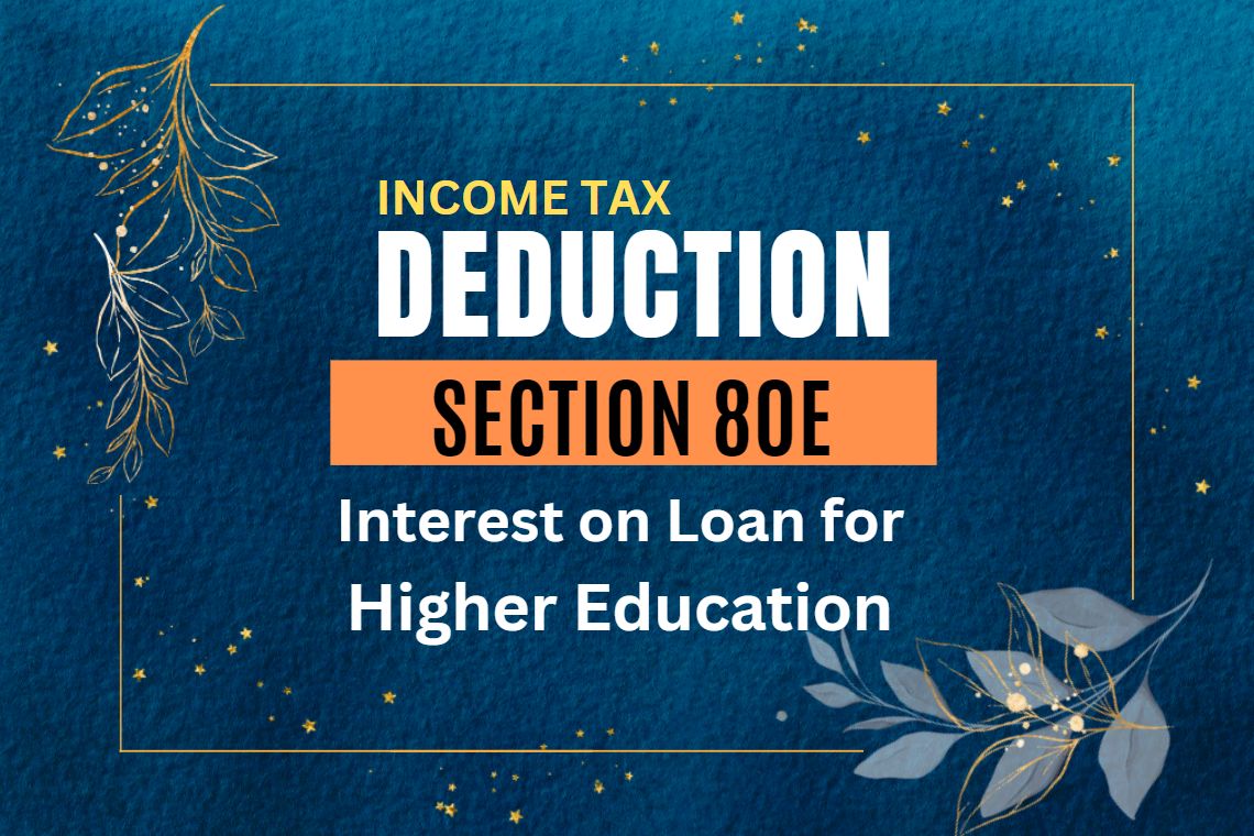 Deduction under Section 80E