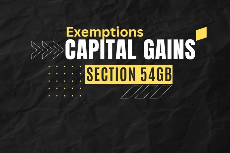 Exemption of Long-term Capital Gains Tax under Section 54GB