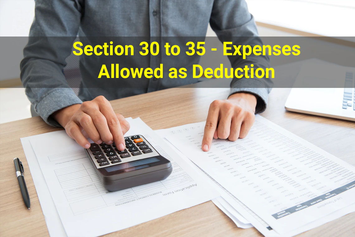 Expenses allowed as a Deduction [Sections 30 to 35]