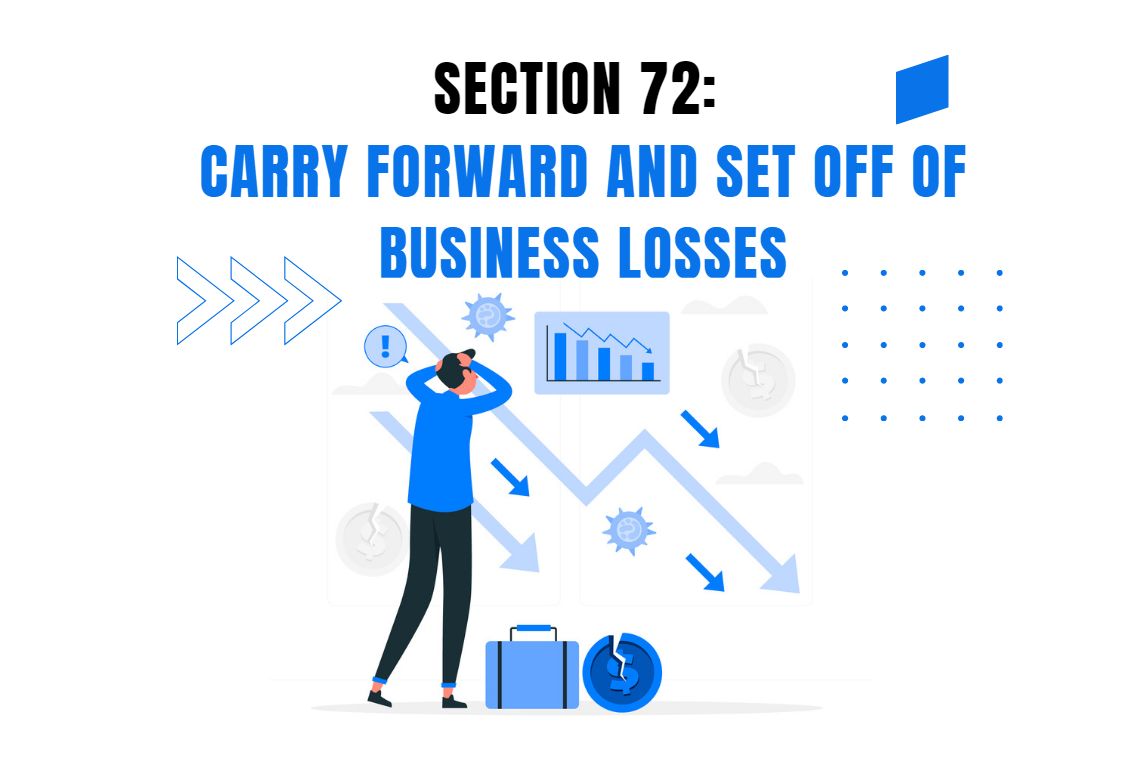 Section 72: Carry Forward and Set Off of Business Losses