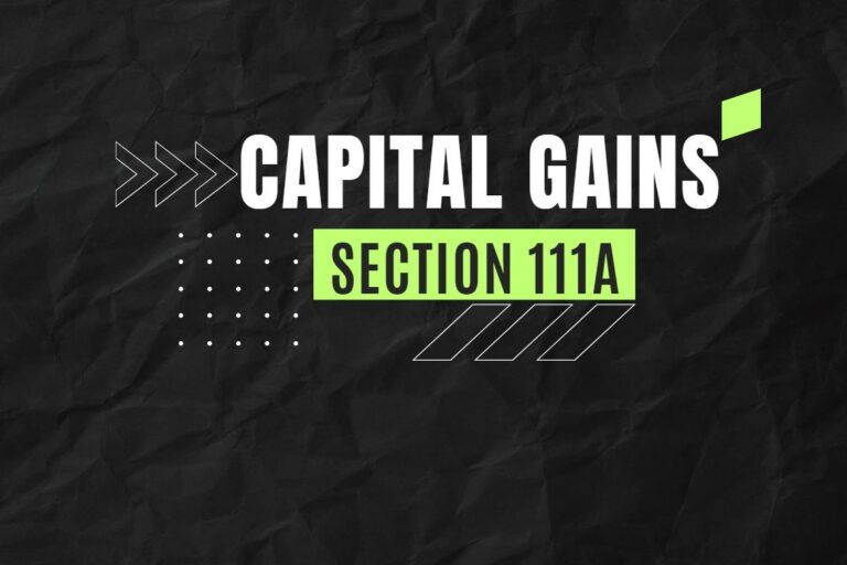 Tax on Short-term Capital Gains under Section 111A