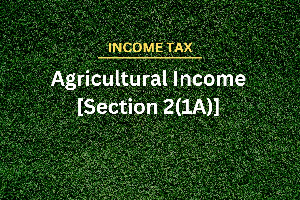 agricultural-income-section-2-1a-direct-and-indirect-taxes-with