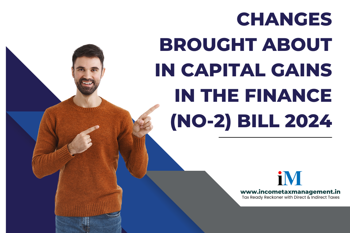 Changes Brought About in Capital Gains in the Finance Bill 2024