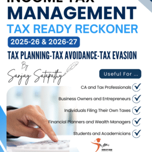 Income Tax Management- Direct & Indirect Taxes with "Tax Ready Reckoner"-(AYs 2025-26 & 2026-27]